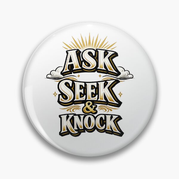 Item preview, Ask Seek Knock designed and sold by therodion.