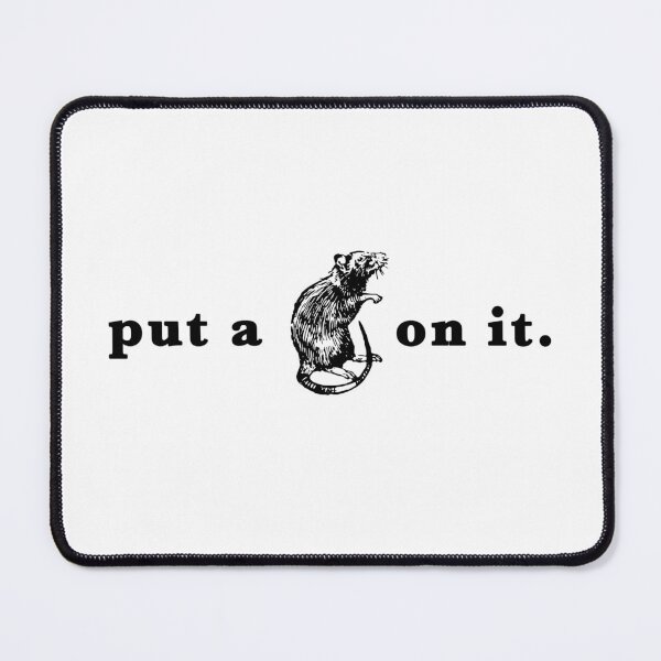 Item preview, Put A Rat On It designed and sold by Normbot2000.