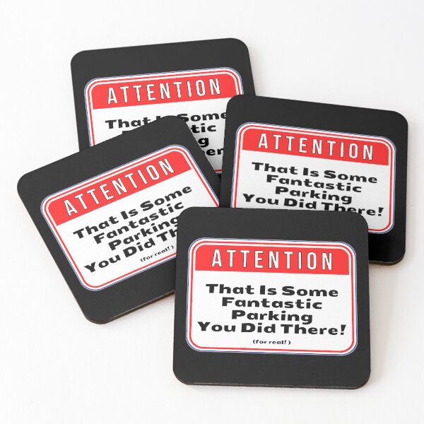 Item preview, ATTENTION:  That Is Some Fantastic Parking You Did There! (for real!) - funny warning signs traffic designed and sold by DesignsFromTW-S.