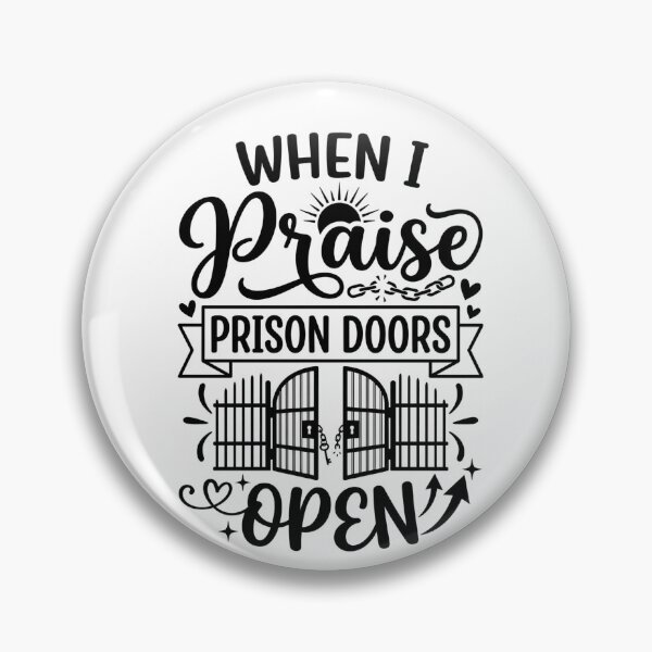 Item preview, When I Praise PRISON DOORS OPEN - Spiritual Freedom Graphic designed and sold by Faithloveshop.