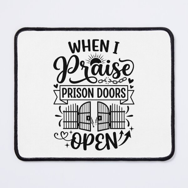 Item preview, When I Praise PRISON DOORS OPEN - Spiritual Freedom Graphic designed and sold by Faithloveshop.