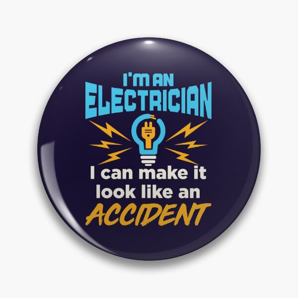 Item preview, I'm An Electrician I Can Make It Look Like An Accident designed and sold by jaygo.