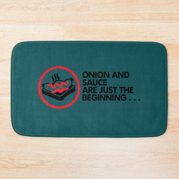 Item preview, BUNNINGS ONION AND SAUCE ARE JUST THE BEGINNING... designed and sold by DomGDesign.