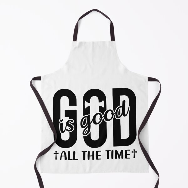 Item preview, GOD is good ALL THE TIME designed and sold by Faithloveshop.