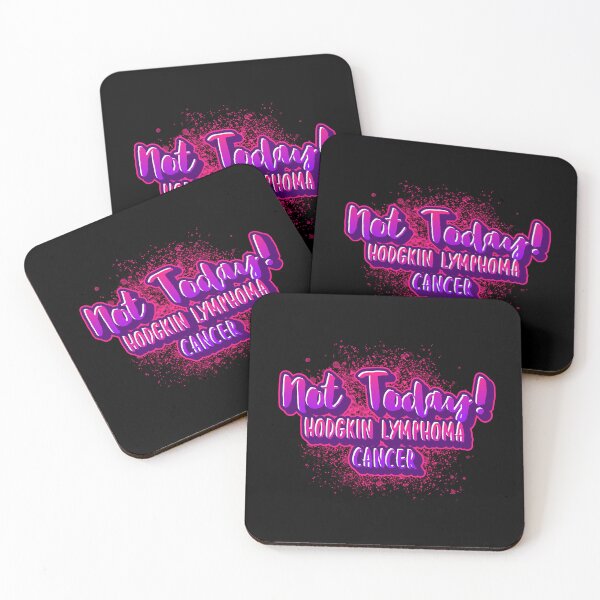 Item preview, Not Today! Hodgkin Lymphoma Cancer designed and sold by ACA Design & Print.