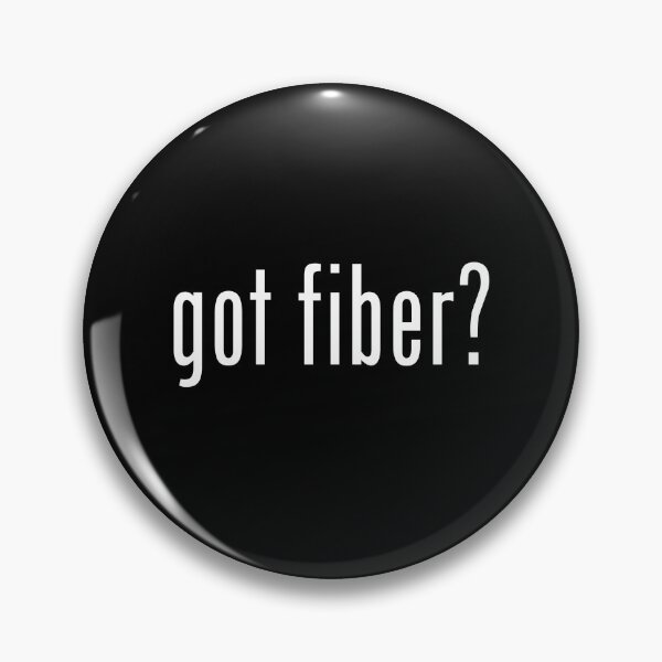 Item preview, got fiber? designed and sold by piscesmoon22.