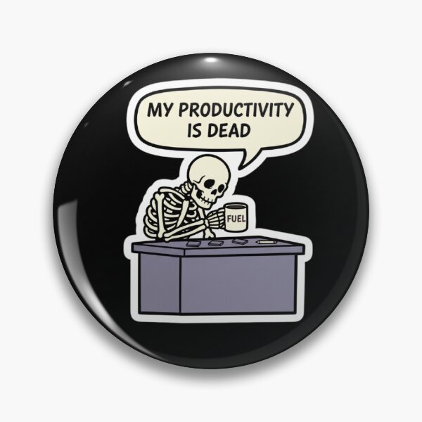 Item preview, Productivity is Dead Skeleton designed and sold by Hikmoi.