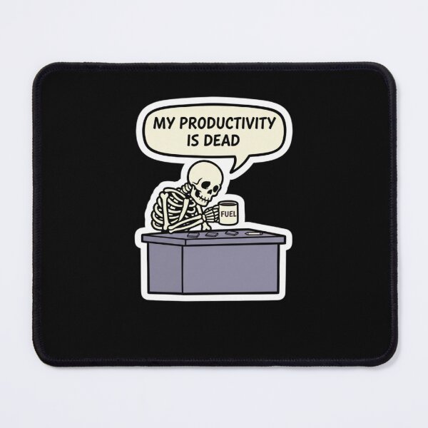 Item preview, Productivity is Dead Skeleton designed and sold by Hikmoi.