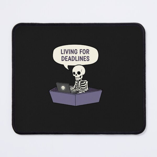 Item preview, Living For Deadlines Skeleton designed and sold by Hikmoi.