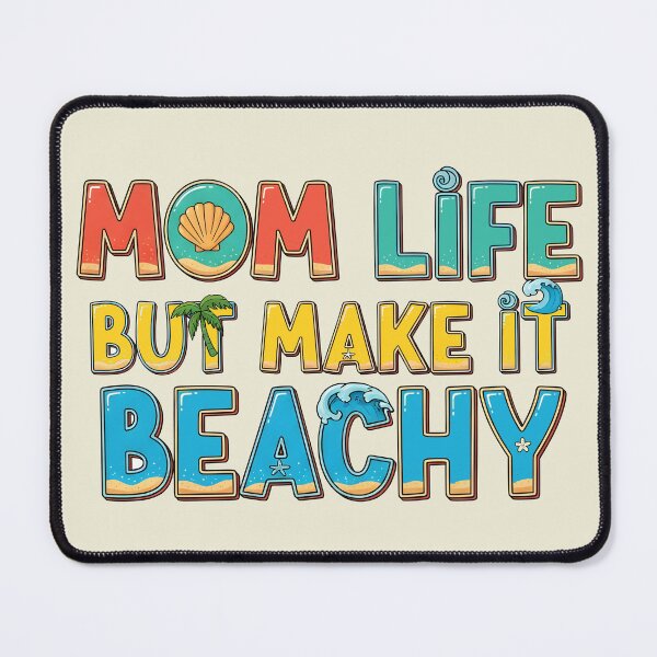 Item preview, Mom Life but Make It Beachy – Fun Coastal Typography Design designed and sold by Sea Gem.
