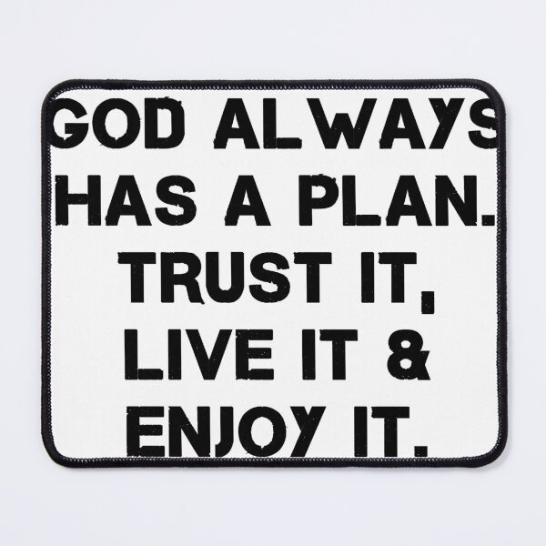Item preview, God always has a plan. Trust it, Live it and Enjoy it. designed and sold by PatilRohan.