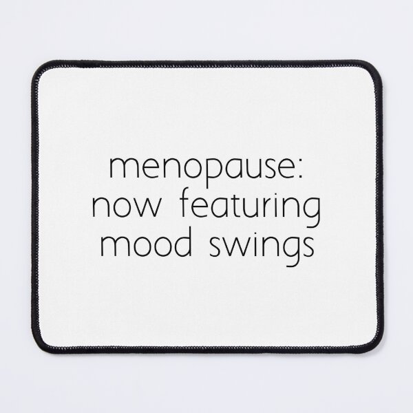 Item preview, menopause: now featuring mood swings designed and sold by Ice Breakers .