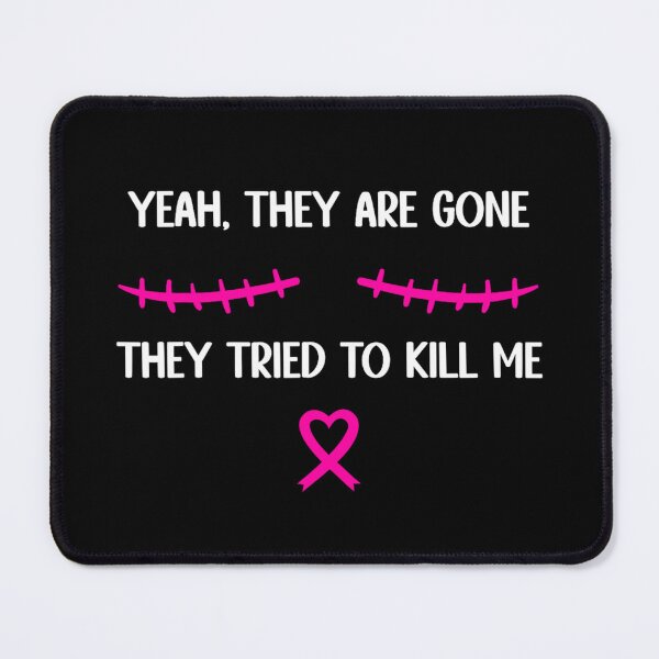 Item preview, Funny Breast Cancer Survivor Mastectomy They're Gone designed and sold by alber-garnell.