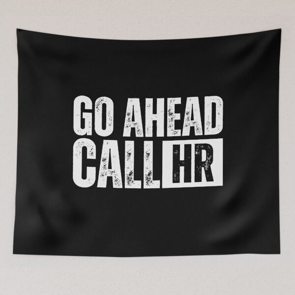 Item preview, Go Ahead Call Hr designed and sold by Dondonmart.