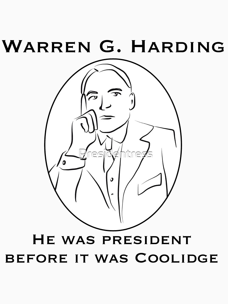 Warren G. Harding: Before it was Coolidge by Presidentress
