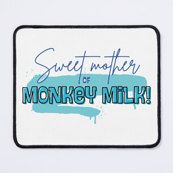 Item preview, Sweet Mother of Monkey Milk! 3 designed and sold by Further Up Designs.