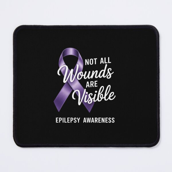 Item preview, Not All Wounds are Visible Epilepsy Support Advocacy designed and sold by Rrettgison.