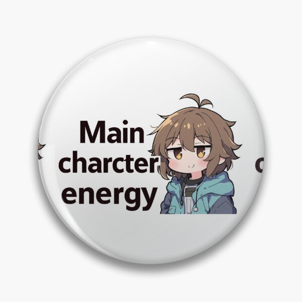 Item preview, Main character energy  designed and sold by MendaciousMina.