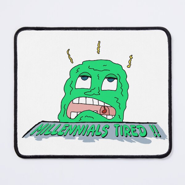 Item preview, Millennials Tired designed and sold by Shooz34.