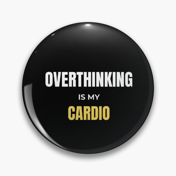 Item preview, Overthinking Is My Cardio Funny  – Introvert Humor Gift designed and sold by WearHue.