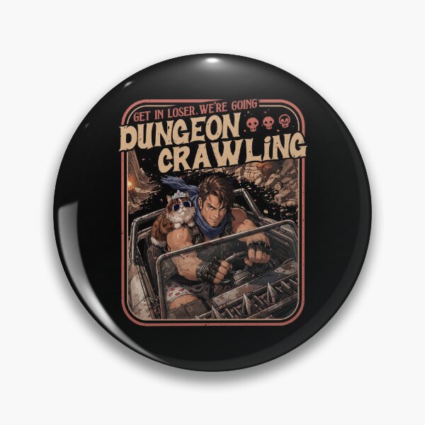 Item preview, Get in Loser We're Going Dungeon Crawling designed and sold by hodgetronix.