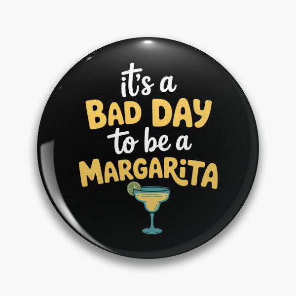 Item preview, Bad Day To Be A Margarita Cinco De Mayo Tequila designed and sold by TrinaEspinoza.
