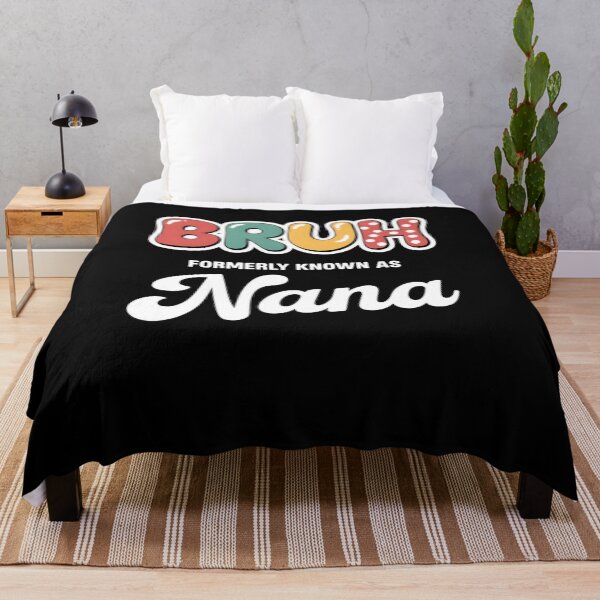 Item preview, Bruh known as Nana Funny Mother's day Grandmother designed and sold by RonnasJackson.