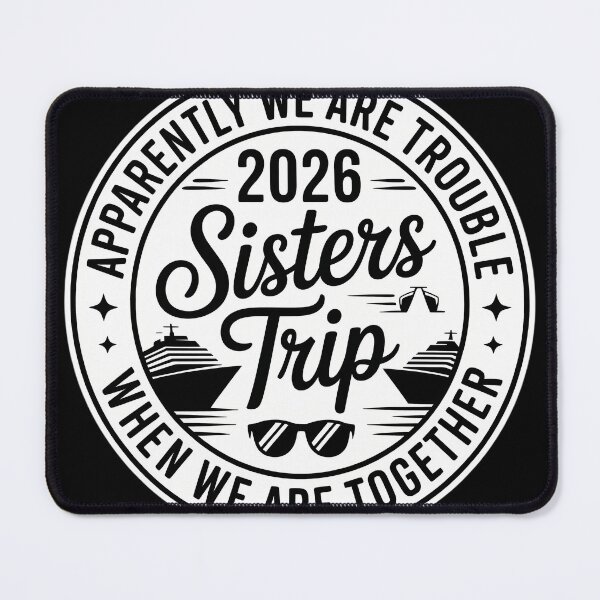 Item preview, Sisters Trip 2026 Weekend Cruise Vacation designed and sold by unlehorbuson.