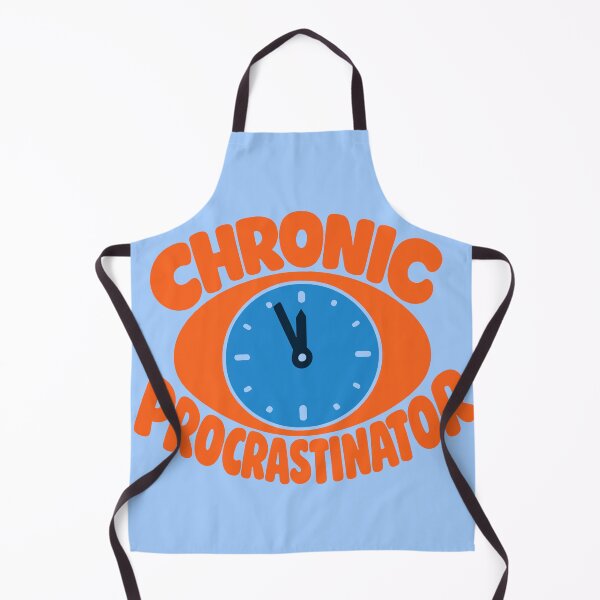 Item preview, Chronic Procrastinator designed and sold by xmoudx.