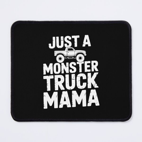 Item preview, Just a Monster Truck Mama designed and sold by theartfulaspie.