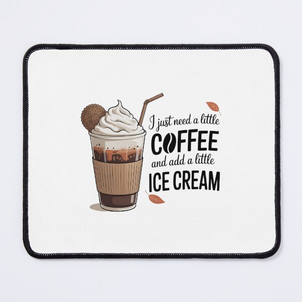 Item preview, Coffee and Ice Cream Caffeine Lover designed and sold by TrinaEspinoza.