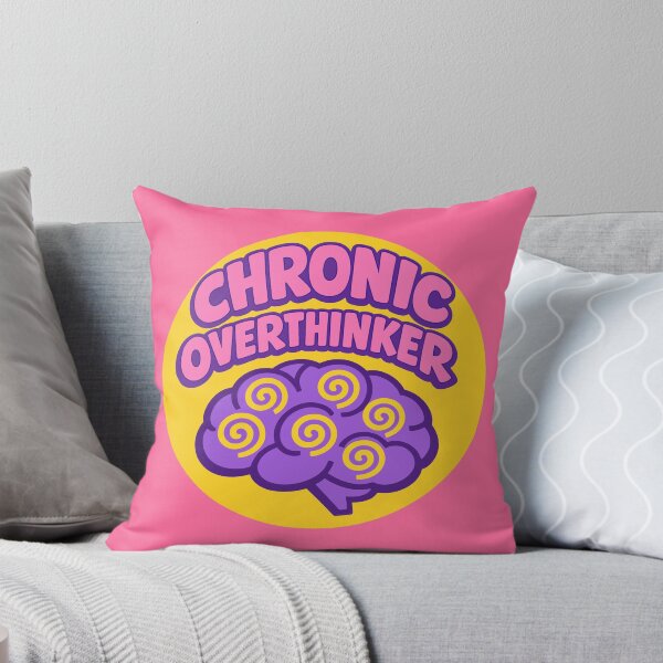 Item preview, Chronic Overthinker designed and sold by xmoudx.