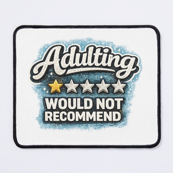 Item preview, Adulting, Would not recommend designed and sold by 2 Left Hands.