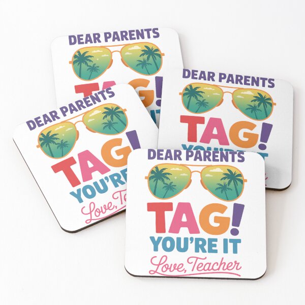 Item preview, Dear Parents Tag You're It Love Teachers Last Day Of School designed and sold by TyraYoung.