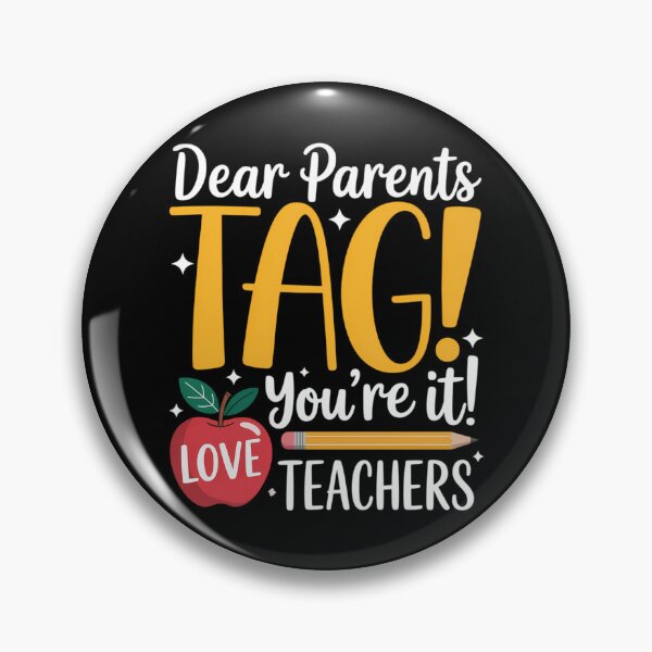 Item preview, Dear Parents Tag You're It Love Teachers Last Day of School designed and sold by TyraYoung.