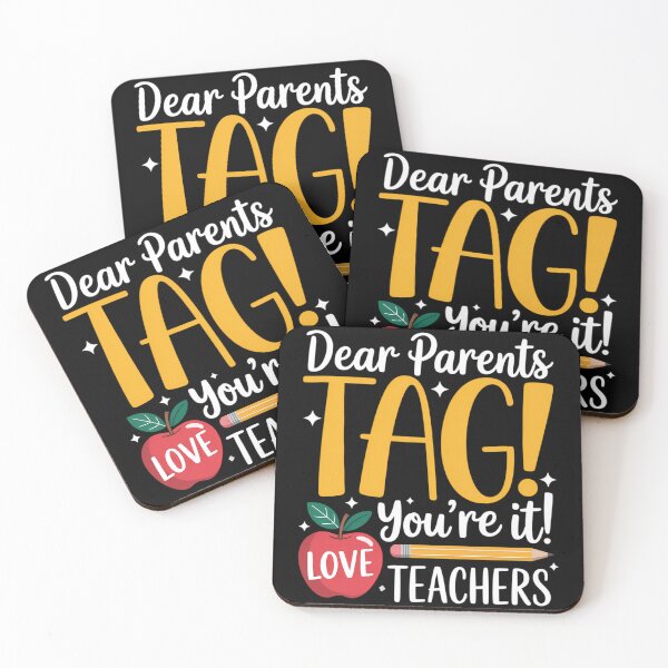 Item preview, Dear Parents Tag You're It Love Teachers Last Day of School designed and sold by TyraYoung.