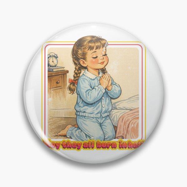 Item preview, May They All Burn in Hell — Retro Prayer Girl Cartoon designed and sold by Nacho Average Designs.