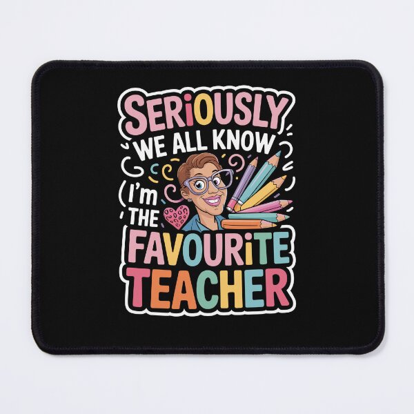 Item preview, Seriously We All Know I'm The Favorite Teacher Funny Saying designed and sold by Dressed For Duty.