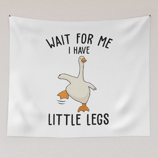 Item preview, Wait For Me I Have Little Legs Funny Short Legs designed and sold by Hedoraxe.