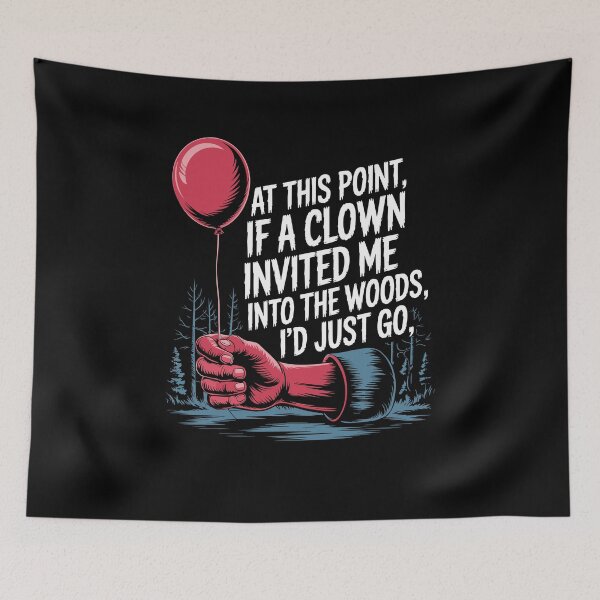 Item preview, At This Point If A Clown Invited Me Funny Jokes Sarcastic designed and sold by Dressed For  Duty.