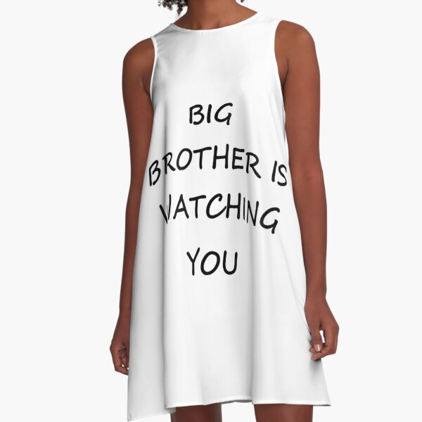 Big Brother is Watching You, #BigBrother, #WatchingYou, #BigBrotherIsWatchingYou, #Big, #Brother, #Watching, #You A-Line Dress
