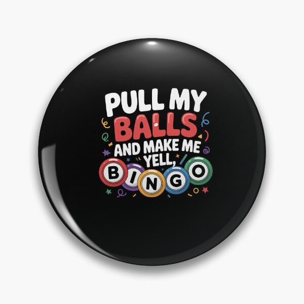 Item preview, Pull My Balls And Make Me Yell Bingo Player Funny designed and sold by Dressed For  Duty.