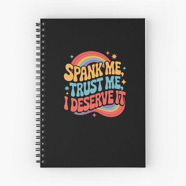 Item preview, Spank Me Trust Me I Deserve It Sarcastic Humor Rainbow designed and sold by Dressed For  Duty.