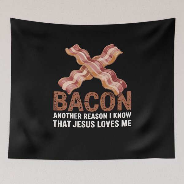 Item preview, Bacon Another Reason I Know Jesus Loves Me Food Pun designed and sold by Dressed For  Duty.