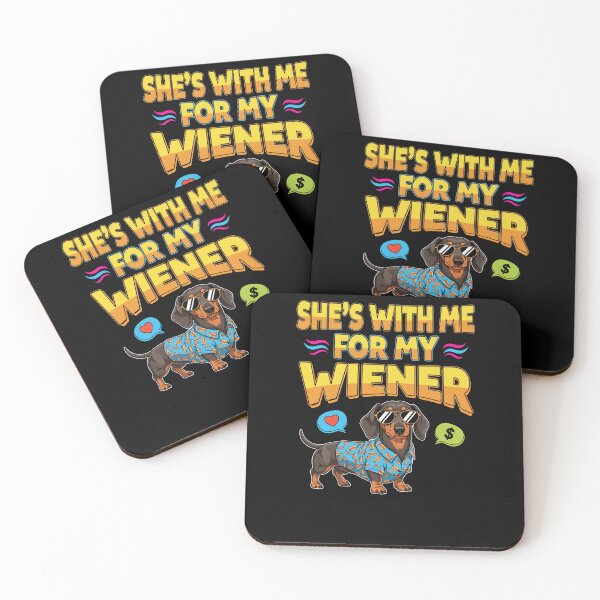 Item preview, She's With Me For My Wiener Funny Dog Lovers designed and sold by Dressed For  Duty.