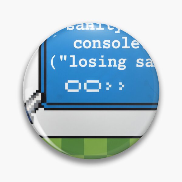 Item preview, Sanity Check? console.log("losing sanity"); | Funny Programmer Pixel Art designed and sold by Column7.
