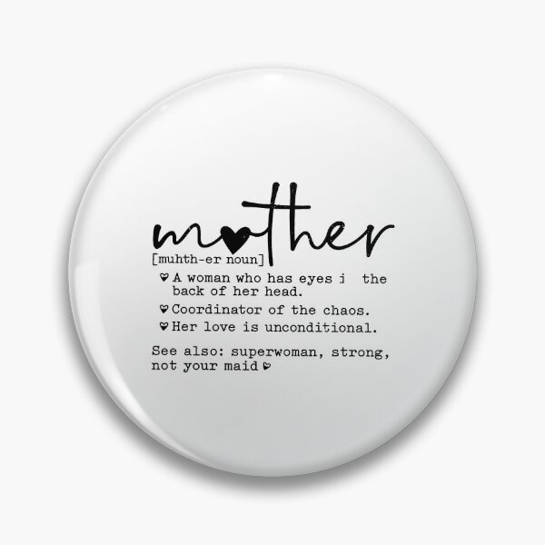 Item preview, Mother [Muhth-Er Noun] A Woman Who Has Eyes In The Back Of Her Head. Coordinator Of The Chaos. Her Love Is Unconditional designed and sold by MutzelArts.