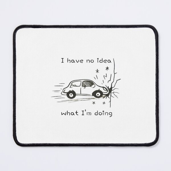 Item preview, Funny “I Have No Idea What I’m Doing” Car Crash Doodle – Relatable Humor Line Art Design designed and sold by Bright Nest Studio.