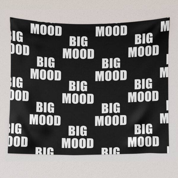 Item preview, Big Mood, funny minimalist saying designed and sold by deluxus.