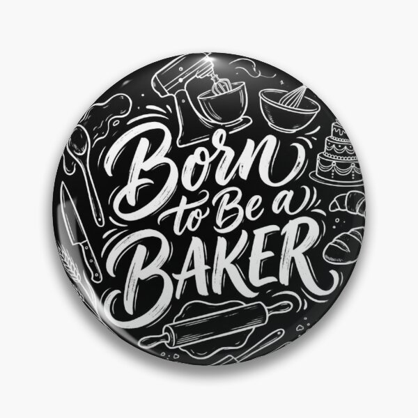 Item preview, Born To Be A Baker designed and sold by Birdie and Flynn.